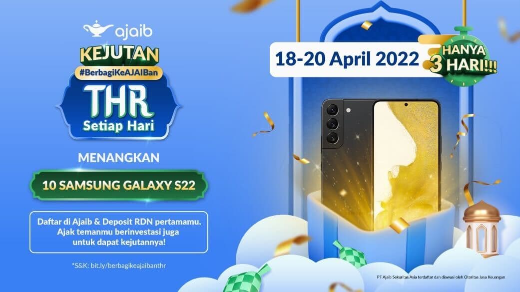 Menangkan 10 Samsung Galaxy S22 #BerbagiKeAJAIBanTHR