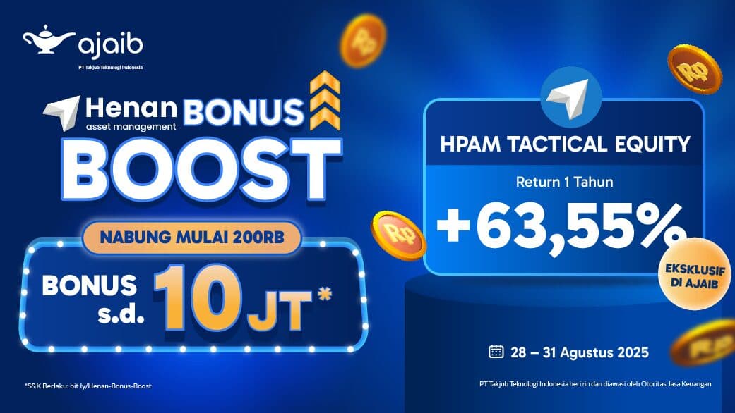 Henan Bonus Boost September: Nabung Mulai 50RB di Ajaib, Bonus s.d. 10JT