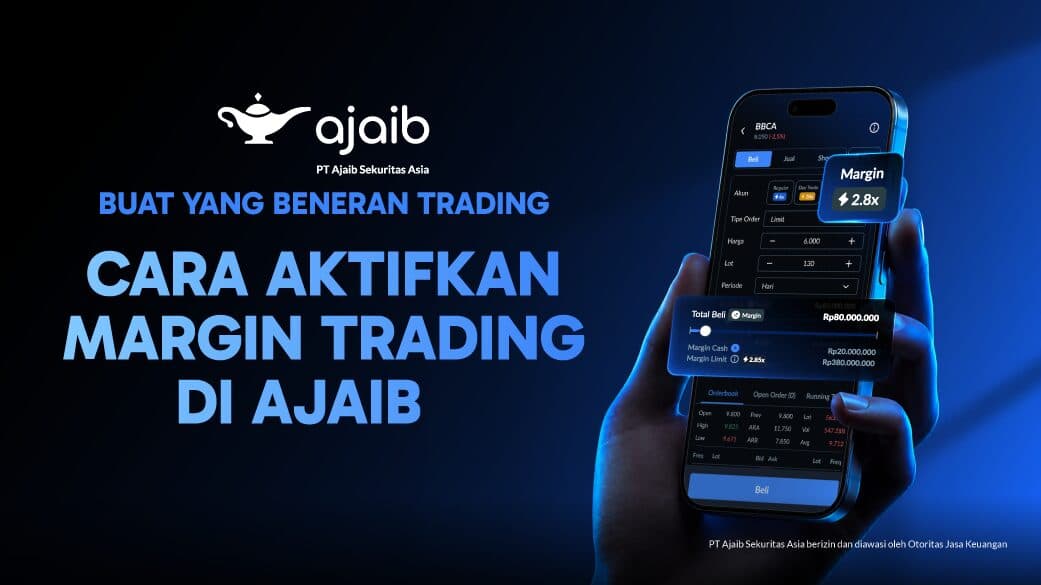 Cara Aktifkan Margin Trading di Ajaib Sekuritas dan Maksimalkan Potensi Return Investasi Anda!
